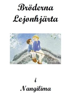 BrödernaLejonhjärtaINangilima